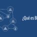 ¿Qué es la Cadena de Bloques (Blockchain)?